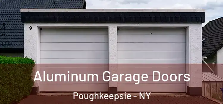  Aluminum Garage Doors Poughkeepsie - NY