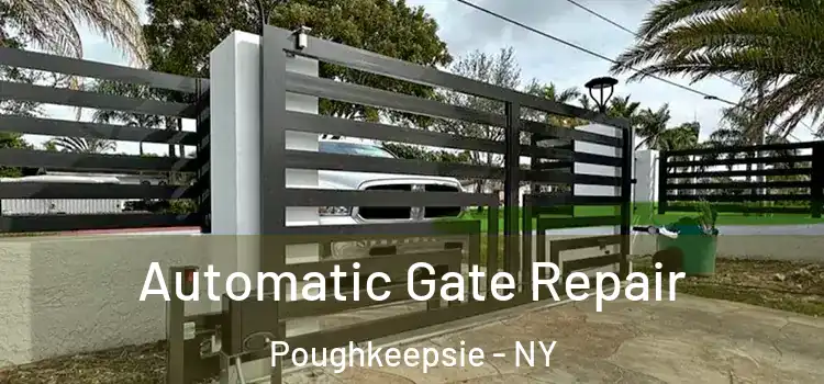 Automatic Gate Repair Poughkeepsie - NY
