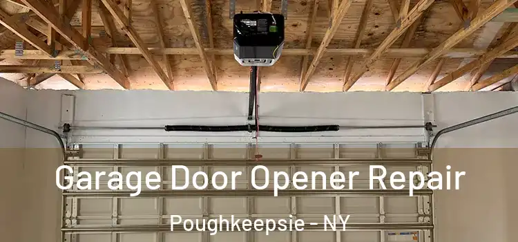  Garage Door Opener Repair Poughkeepsie - NY