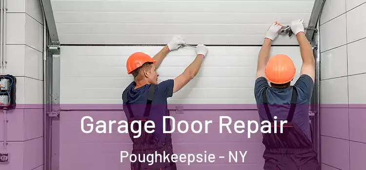  Garage Door Repair Poughkeepsie - NY