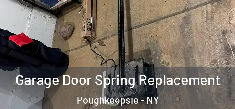  Garage Door Spring Replacement Poughkeepsie - NY