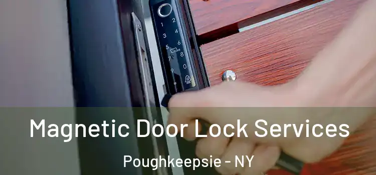  Magnetic Door Lock Services Poughkeepsie - NY