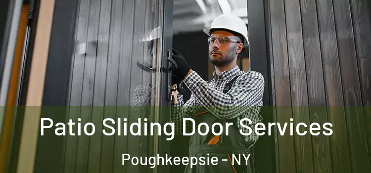 Patio Sliding Door Services Poughkeepsie - NY