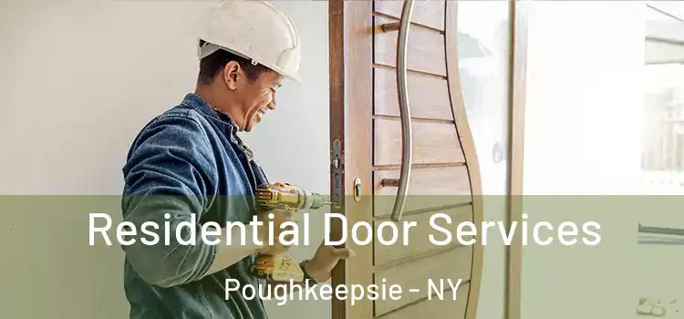  Residential Door Services Poughkeepsie - NY
