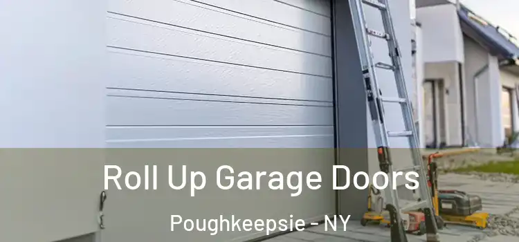  Roll Up Garage Doors Poughkeepsie - NY