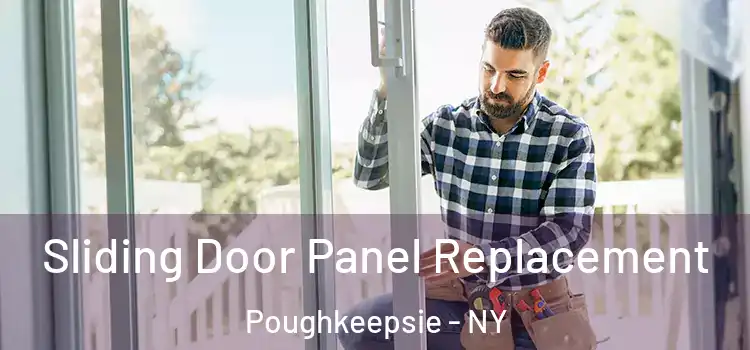  Sliding Door Panel Replacement Poughkeepsie - NY