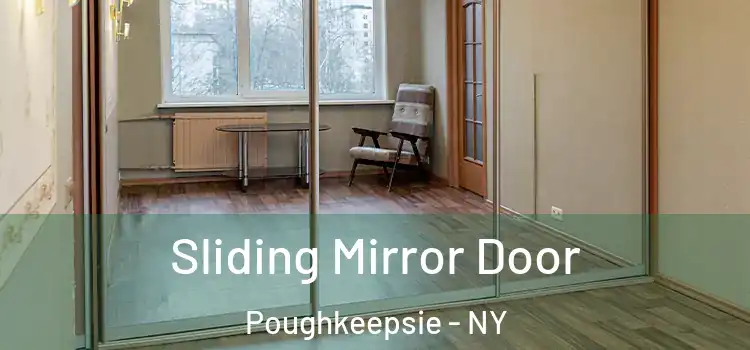  Sliding Mirror Door Poughkeepsie - NY